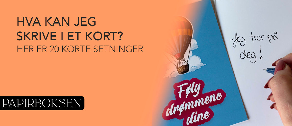 Hva kan jeg skrive i et kort? Her er 20 korte setninger