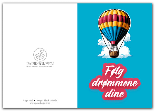 Følg drømmene dine