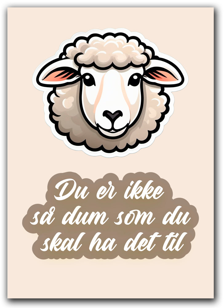 Du er ikke dum