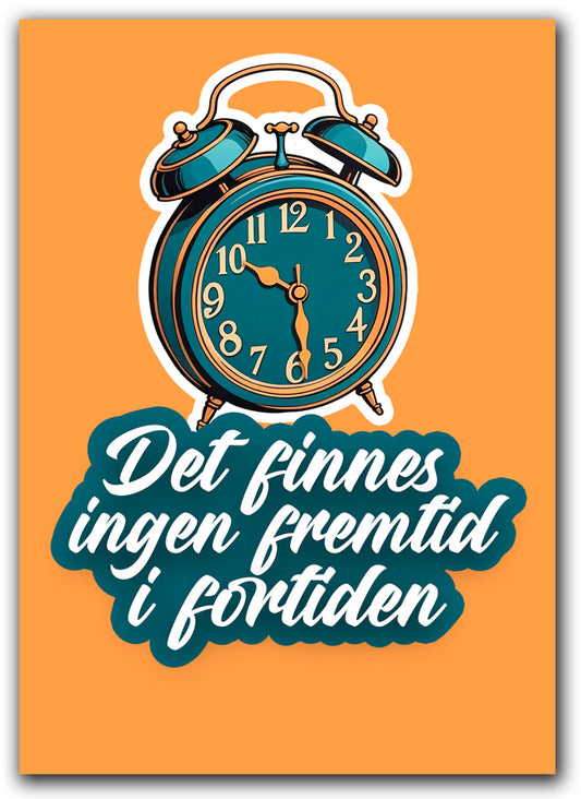 Ingen fremtid i fortiden