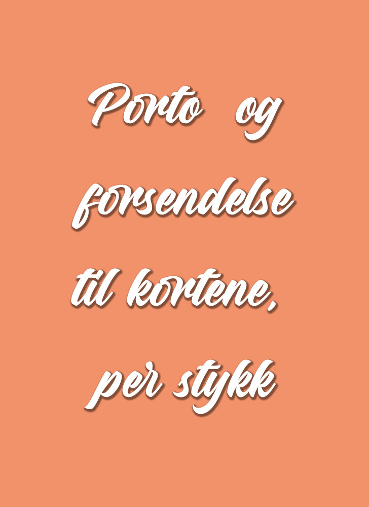 Tilpasset design, porto og forsendelse